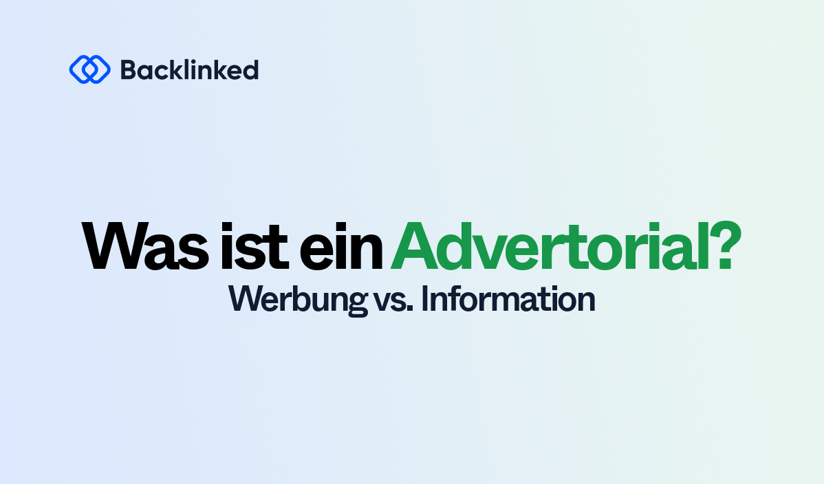 Was ist ein Advertorial?