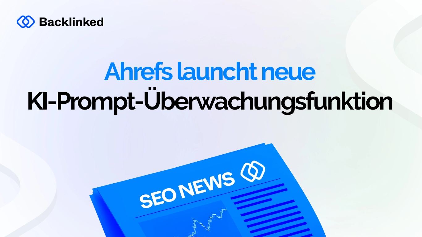 Ahrefs launcht neue KI-Prompt-Überwachungsfunktion