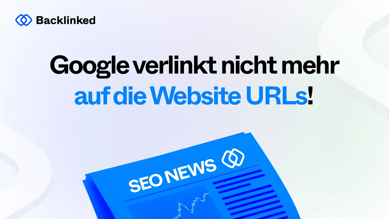 Google verlinkt nicht mehr auf URLs