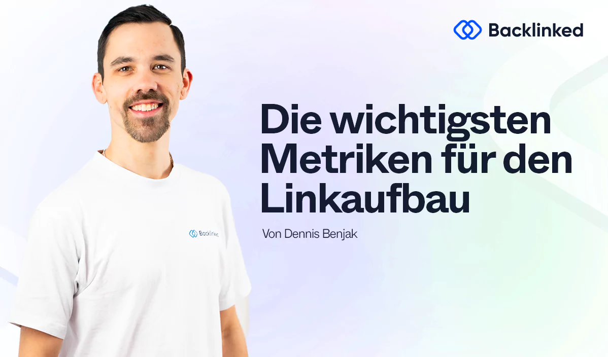 die wichtigsten Metriken im Linkbuilding