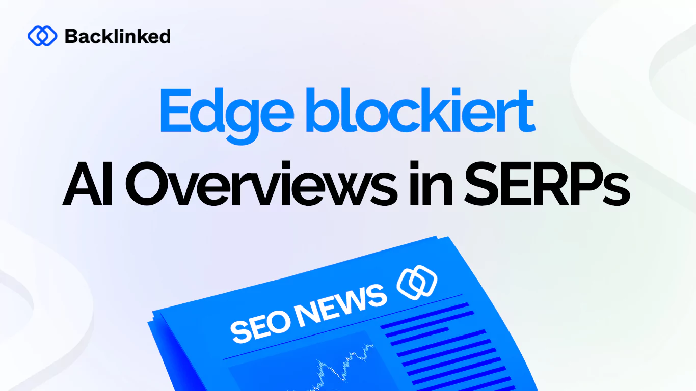 Edge blockiert AI Overviews